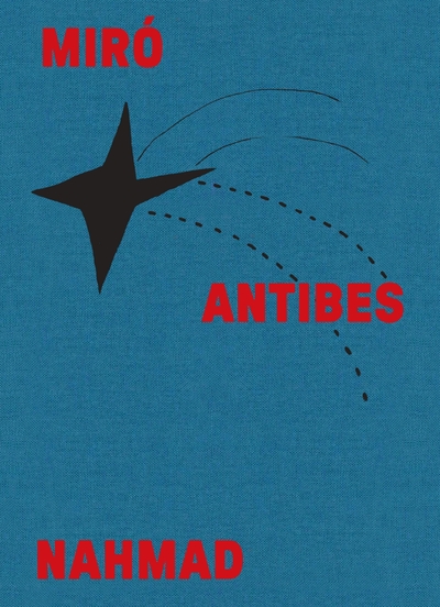 Image de Miró Antibes Nahmad (catalogue officiel d'exposition)