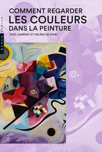 Image de Comment regarder les couleurs dans la peinture Nouvelle édition