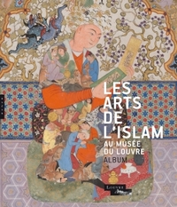 Picture of Les arts de l'Islam au musée du Louvre (Album de l'exposition)