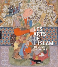 Image de Les arts de l'Islam au musée du Louvre (Catalogue)