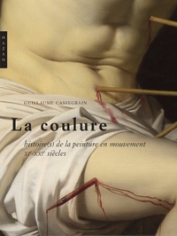 Picture of La coulure. Histoires de la peinture en mouvement (XIe et XXIe siècles)