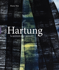 Picture of Hans Hartung, La peinture pour mémoire