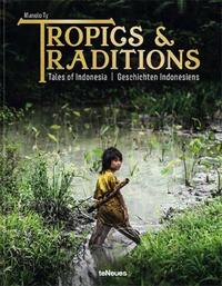 Picture of Tropics & Traditions Tales of Indonesia /anglais/allemand