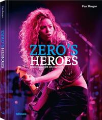 Picture of Paul Bergen Zero's Heroes : Music Caught on Camera /anglais