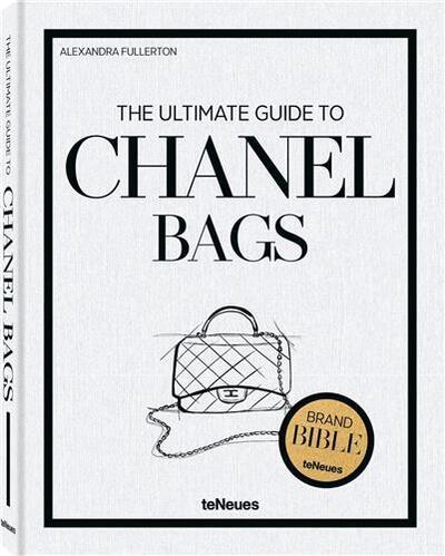 Image de The Ultimate Guide to Chanel Bags /anglais