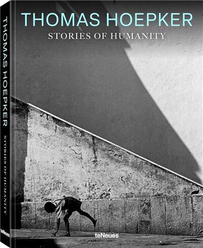 Picture of Thomas Hoepker Stories of Humanity /anglais/allemand