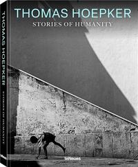 Picture of Thomas Hoepker Stories of Humanity /anglais/allemand