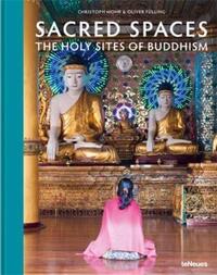 Picture of Sacred Spaces The Holy Sites of Buddhism /anglais