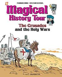 Image de Magical History Tour Volume 4: The Crusades And The Holy Wars /anglais