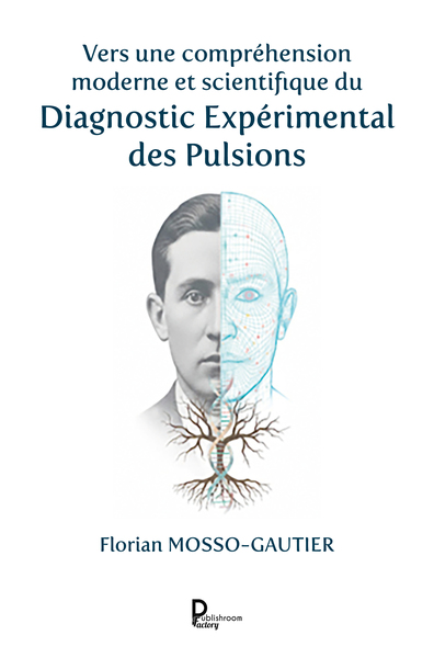 Image de Vers une compréhension moderne et scientifique du Diagnostic Expérimental des Pulsions