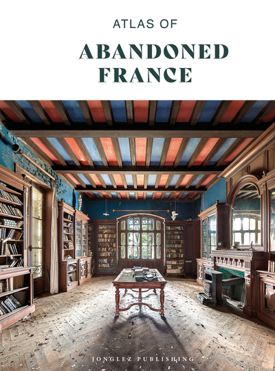 Picture of Atlas of abandoned France