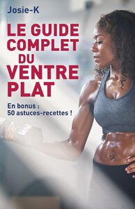 Image de LE GUIDE COMPLET DU VENTRE PLAT