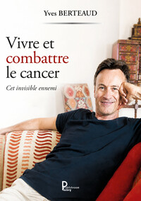 Image de Vivre et combattre le cancer