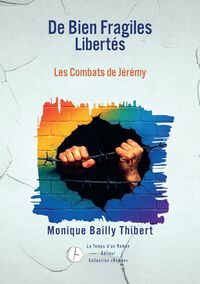 Image de De Bien Fragiles Libertes