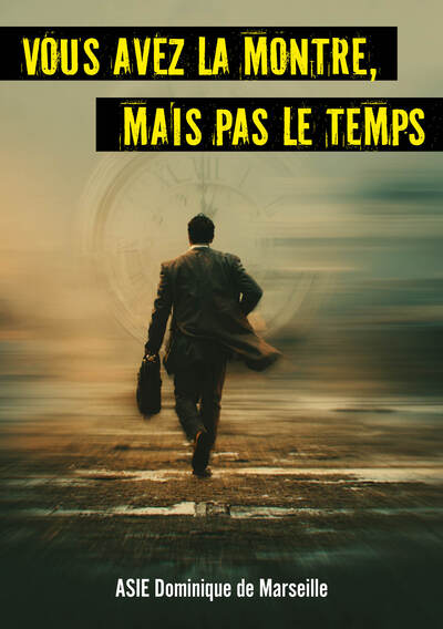 Image de Vous avez la montre, mais pas le temps