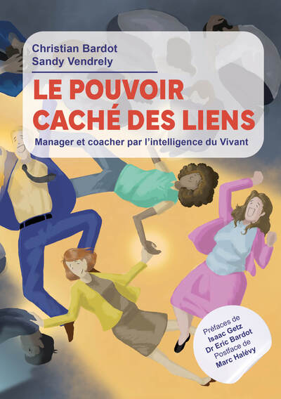 Picture of LE POUVOIR CACHÉ DES LIENS : Manager et coacher par l'intelligence du vivant