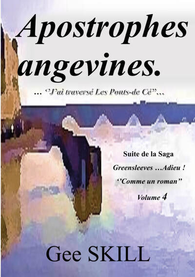 Image de Apostrophes angevines..." J'ai traversé Les Ponts-de-Cé"…