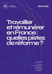 Picture of Travailler et remunerer en France : quelles pistes de reforme ?