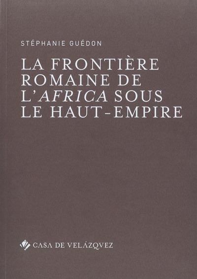 Picture of La frontière romaine de l'Africa sous le Haut-Empire