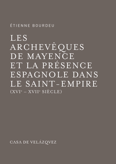 Picture of Archevêques de Mayence et la présence espagnole dans le saint empire
