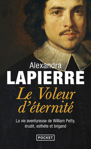Picture of Le voleur d'éternité - La vie aventureuse de William Petty, Erudit, Esthète et Brigand