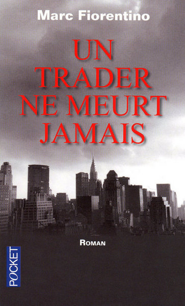 Picture of Un trader ne meurt jamais