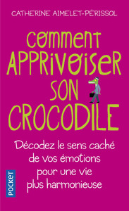 Picture of Comment apprivoiser son crocodile