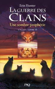 Image de La guerre des Clans - cycle I - tome 6 Une sombre prophétie