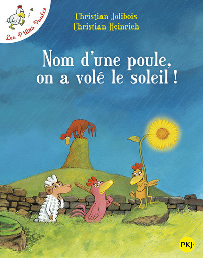 Image de Nom d'une poule, on a volé le soleil ! - tome 4