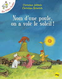 Image de Nom d'une poule, on a volé le soleil ! - tome 4