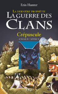 Image de La guerre des Clans - cycle II La dernière prophétie - tome 5 Crépuscule