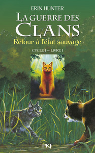 Picture of La guerre des Clans cycle I - tome 1 Retour à l'état sauvage