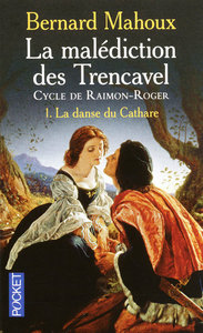 Picture of La malédiction des Trencavel - Cycle de Raimon-Roger - tome 1