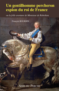 Image de UN GENTILHOMME PERCHERON ESPION DU ROI DE FRANCE