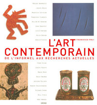 Picture of L'ART CONTEMPORAIN DE L'INFORMEL AUX RECHERCHES ACTUELLES