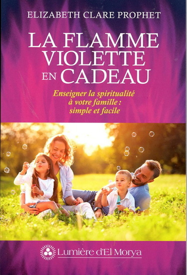 Image de LA FLAMME VIOLETTE EN CADEAU. ENSEIGNER LA SPIRITUALITE A VOTRE