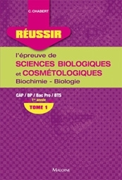 Picture of REUSSIR L'EPREUVE DE SCIENCES BIOLOGIQUES ET COSMETOLOGIQUES. TOME 1