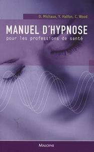 Picture of MANUEL D'HYPNOSE POUR LES PROFESSIONS DE SANTE