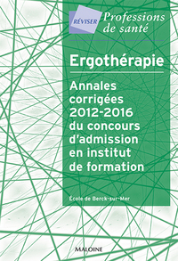 Picture of Ergothérapie - annales corrigées 2012-2016 du concours d'admission