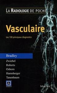 Image de RADIOLOGIE DE POCHE - VASCULAIRE. LES 100 PRINCIPAUX DIAGNOSTICS