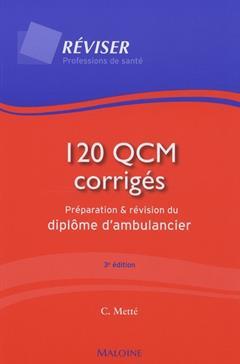Image de 120 qcm corriges. preparation et revision du diplome d'ambulancier, 3e ed.