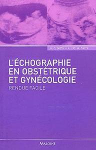 Image de l'echographie en obstetrique et gynecologie - rendue facile