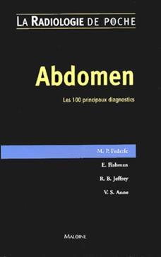 Image de RADIOLOGIE DE POCHE - ABDOMEN. LES 100 PRINCIPAUX DIAGNOSTICS