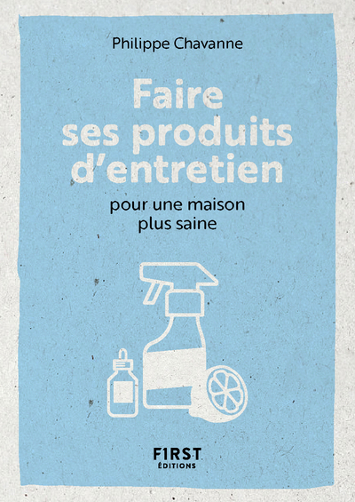 Picture of Le Petit livre pour Faire ses produits d'entretien pour une maison plus saine