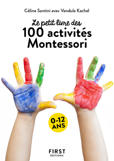 Image de Petit livre de - 100 activités Montessori à la maison, 2e éd.