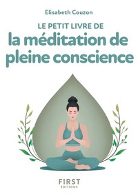 Image de Le Petit livre de la Méditation de pleine conscience, 2e éd.