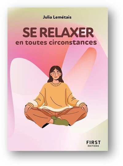 Picture of Le Petit livre pour se Relaxer en toutes circonstances, 2e éd.