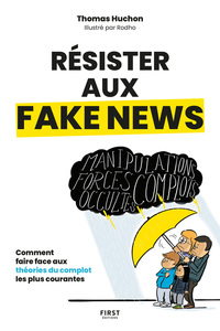 Image de Résister aux fake news - Comment faire face aux théories du complot les plus courantes