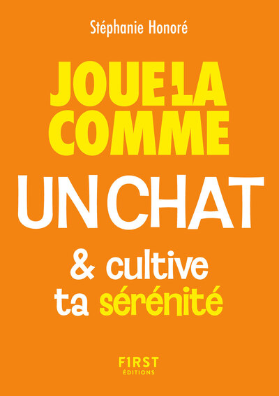 Picture of Le Petit livre - Joue-la comme un chat... et cultive ta sérénité