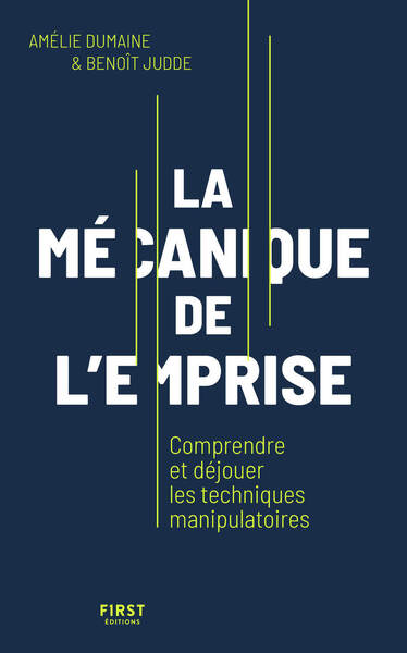 Picture of Les mécaniques de l'emprise - Comprendre et déjouer les techniques manipulatoires